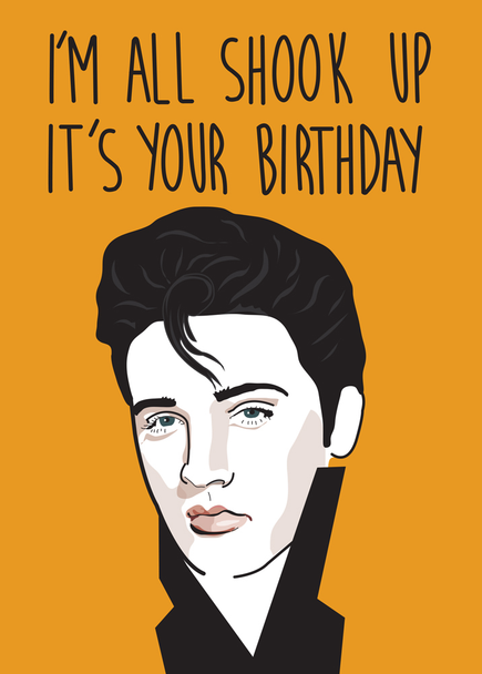Greeting Card - Happy Birthday I'm All Shook Up Elvis