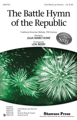 The Battle Hymn of the Republic - Together We Sing Series - Julia Ward Howe - 3-Part Mixed Lon Beery Shawnee Press Choral Score Octavo