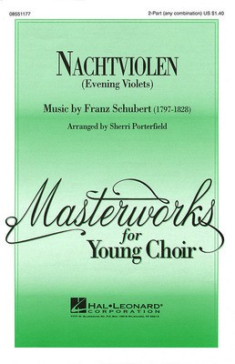 Nachtviolen - (Evening Violets) - Franz Schubert|Johann Mayrhofer - 2-Part Sherri Porterfield Hal Leonard Choral Score Octavo