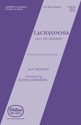 Lacrymosa (from Requiem) - Wolfgang Amadeus Mozart - 3-Part Mixed Russell Robinson Walton Music Choral Score Octavo
