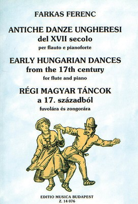 Early Hungarian Dances from the 17th Century - Ferenc Farkas - Flute Editio Musica Budapest