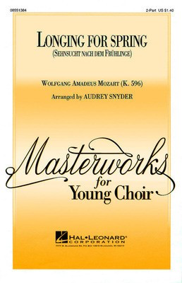 Longing for Spring - Wolfgang Amadeus Mozart - 2-Part Audrey Snyder Hal Leonard Choral Score Octavo