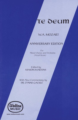 Te Deum (Anniversary Edition) - Wolfgang Amadeus Mozart - SATB Mason Martens Walton Music Choral Score Octavo