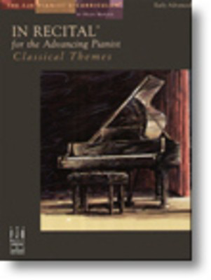 In Recitalëå for the Advancing Pianist, Classical Themes