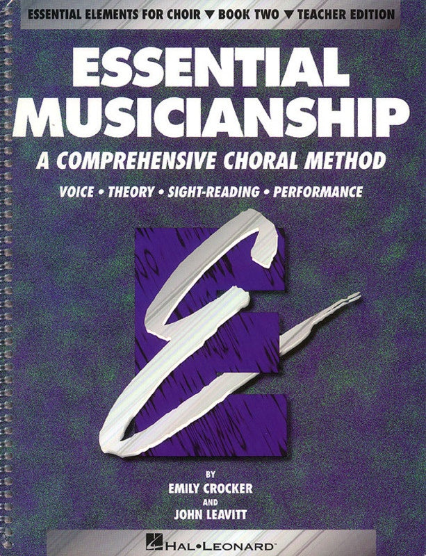 Essential Musicianship - Choral Method Teachers Edition Book 2 - Emily Crocker|John Leavitt Hal Leonard 8740105