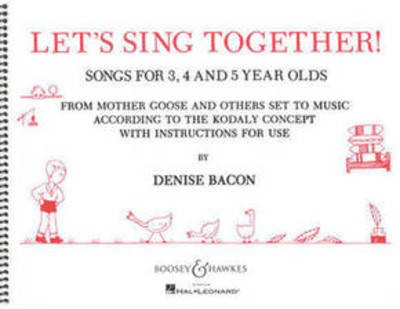 Let's Sing Together! - Songs for 3, 4 and 5 Year Olds - Denise Bacon - Unison Boosey & Hawkes