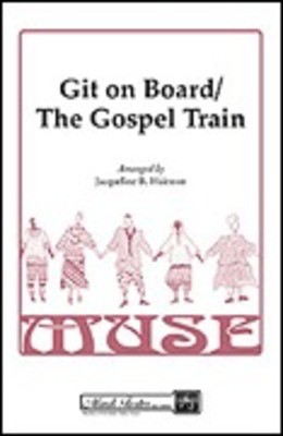 Git on Board/The Gospel Train - SSAA Jacqueline B. Hairston Shawnee Press Choral Score Octavo