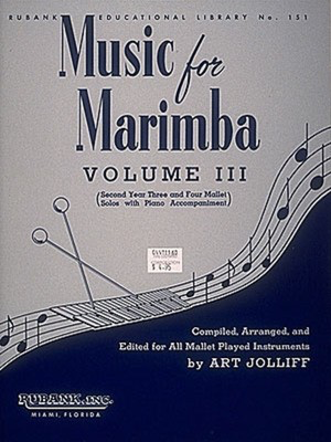 Music for Marimba - Volume III - Intermediate 3- and 4-Mallet Solos with Piano Accompaniment - Art Jolliff - Percussion Rubank Publications