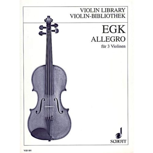 Egk - Allegro - 3 Violins Schott VLB101