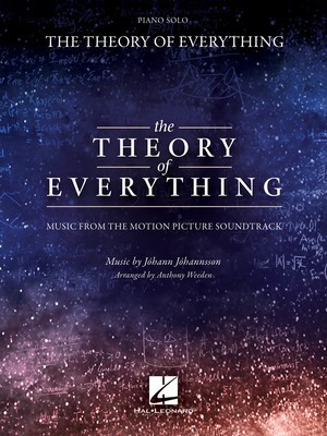 The Theory of Everything - Music from the Motion Picture Soundtrack - Johann Johannsson - Piano Anthony Weeden Hal Leonard Piano Solo