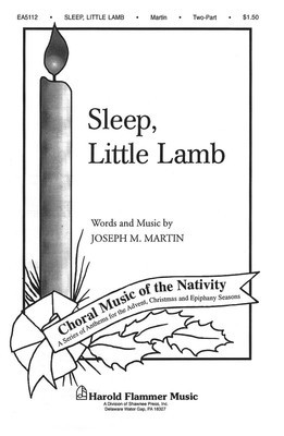 Sleep, Little Lamb - Joseph M. Martin - 2-Part Shawnee Press Choral Score Octavo