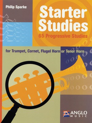 Starter Studies - Trumpet - Philip Sparke - Trumpet Philip Sparke Anglo Music Press /CD
