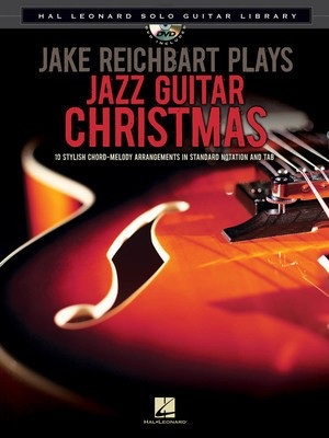 Jake Reichbart Plays Jazz Guitar Christmas - Hal Leonard Solo Guitar Library - Guitar Hal Leonard Guitar Solo /DVD