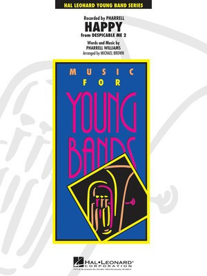 Happy (from Despicable Me 2) - Pharrell Williams - Michael Brown Hal Leonard Score/Parts