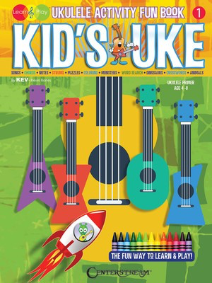 Kid's Uke - Ukulele Activity Fun Book - Ukulele Kevin Rones Centerstream Publications