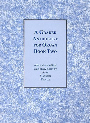 Graded Anthology For Organ Bk 2 -