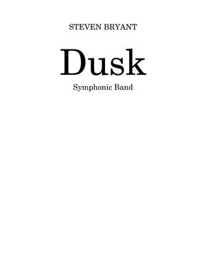 Dusk - Concert Band - Grade 4 - Score and Parts - Steven Bryant - BCM International Score/Parts