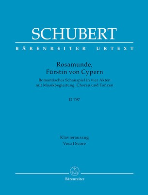 Rosamunde, Furstin von Cypern D 797 - Vocal Score - Franz Schubert - Classical Vocal Barenreiter Vocal Score