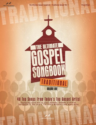 The Ultimate Gospel Songbook - Traditional, Volume 1 - Guitar|Piano|Vocal Brentwood-Benson Piano, Vocal & Guitar