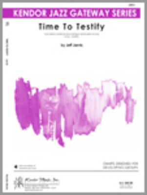 Time To Testify - Jeff Jarvis - Kendor Music Score/Parts