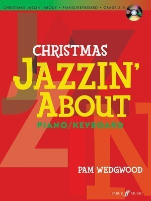 Christmas Jazzin' About - for Piano/CD - Pam Wedgwood - Piano Faber Music /CD