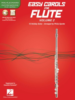 Easy Carols for Flute, Vol. 2 - 15 Holiday Solos - Various - Flute Philip Sparke Hal Leonard Sftcvr/Online Media