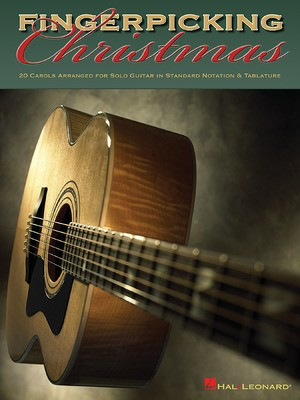 Fingerpicking Christmas - 20 Carols Arranged for Solo Guitar in Notes & Tablature - Various - Guitar Hal Leonard Guitar TAB
