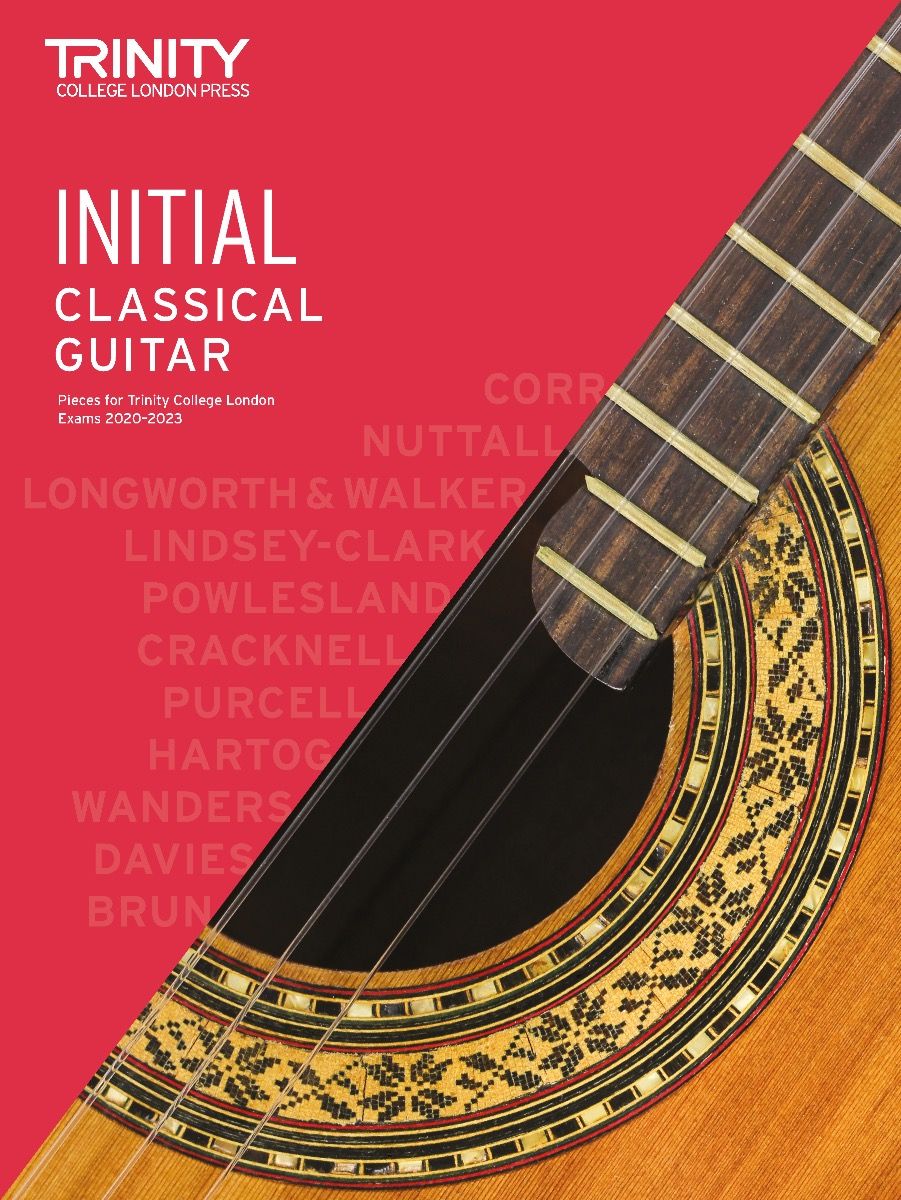 Trinity Classical Guitar Pieces 2020-2023 Initial - Trinity College London