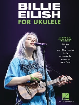 Billie Eilish for Ukulele - Ukulele Book Hal Leonard 345575