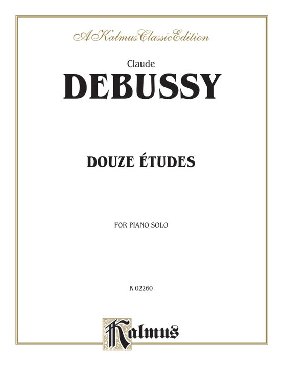 Debussy - Douze Etudes - Piano Solo (Digital Download)
