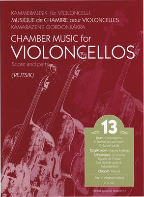 Chamber Music for Violoncellos, Vol. 13 - Cello Quartet - Various - Cello Editio Musica Budapest Cello Quartet Score/Parts