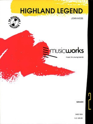 Highland Legend - John Moss - John Moss Hal Leonard Score/Parts