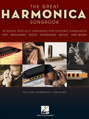 The Great Harmonica Songbook - 45 Songs Specially Arranged for Diatonic Harmonica - Various - Harmonica Hal Leonard