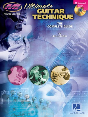 Ultimate Guitar Technique - The Complete Guide - Guitar Bill LaFleur Musicians Institute Press Guitar TAB /CD