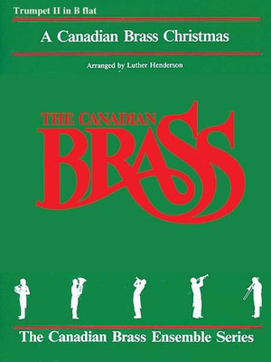 The Canadian Brass Christmas - 2nd Trumpet - Various - Trumpet Luther Henderson Canadian Brass Brass Quintet Part