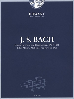 Sonata for Flute and Harpsichord in E-Flat Major, BWV 1031 - Johann Sebastian Bach - Flute Dowani Editions /CD