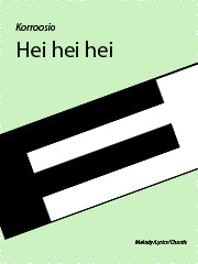 Hei hei hei - Melody/Lyrics/Chords (Digital Download)