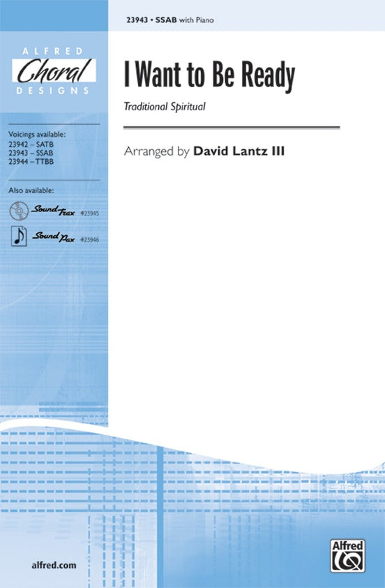 I Want to Be Ready – SSAB Choral Octavo - Digital Sheet Music Download (Digital Download)