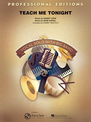 Teach Me Tonight - Key: Bb, Db - Gene DePaul|Sammy Cahn - Gene DePaul|Sammy Cahn Cherry Lane Music Score/Parts