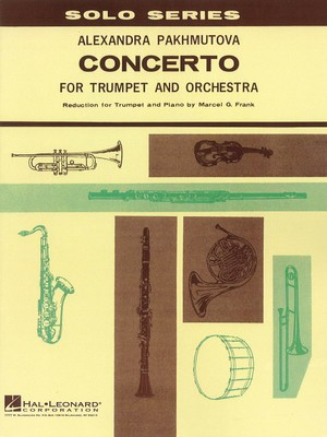 Concerto for Trumpet and Orchestra - Alexandra Pakhmutova - Trumpet Hal Leonard Sftcvr (repo lyric)
