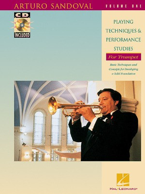 Arturo Sandoval - Playing Techniques & Performance Studies - for Trumpet Volume 1 - Trumpet Hal Leonard /CD