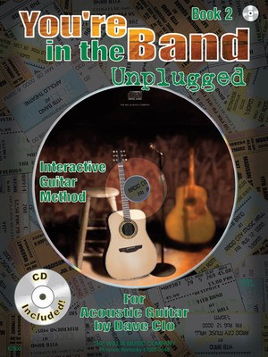 You're in the Band Unplugged - Book 2 for Acoustic Guitar - Guitar Dave Clo Willis Music /CD