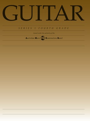 AMEB Guitar Series 1 Grade 4 - Classical Guitar AMEB 1203026439