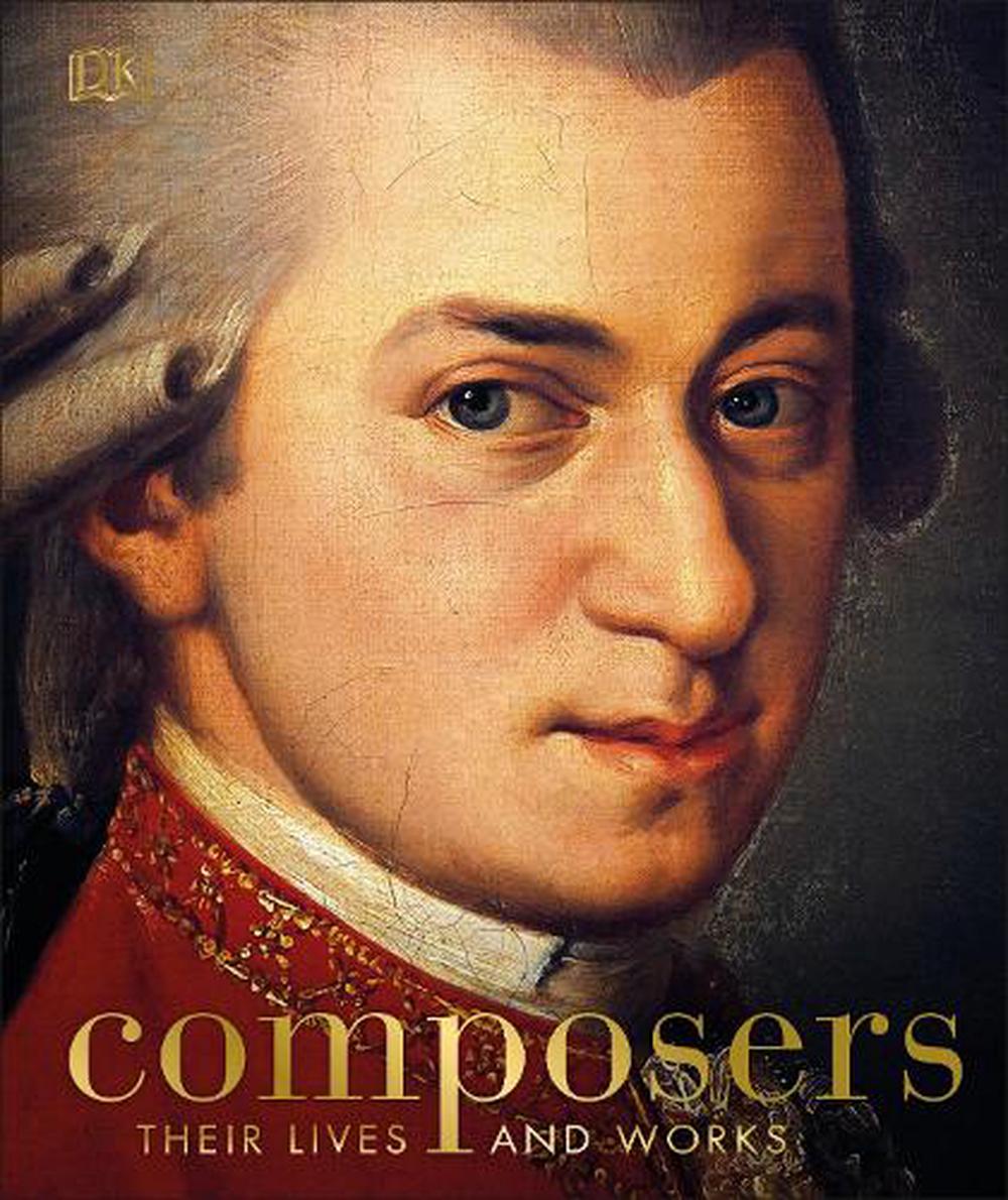 Composers Their Lives and Works