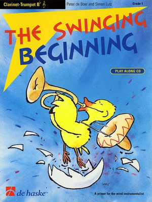The Swinging Beginning - Clarinet/Trumpet - Peter de Boer - Clarinet|Trumpet De Haske Publications /CD