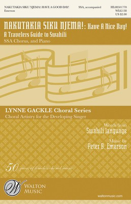 Nakutakia Siku Njema! - (Have a Nice Day!) A Travelers Guide to Swahili - Peter B. Emerson - SSA Walton Music Choral Score Octavo