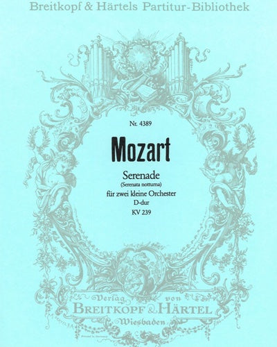 Mozart - Serenade (Serenata notturna) in DMaj KV239 - 2 Small Orchestras Full Score Breitkopf PB4389