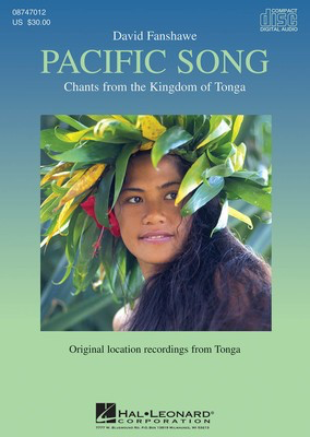 Pacific Song - Chants from the Kingdom of Tonga - David Fanshawe - Hal Leonard Accompaniment CD CD
