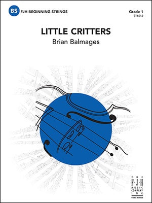 Little Critters - Brian Balmages - String Orchestra Score & Parts - ST6512