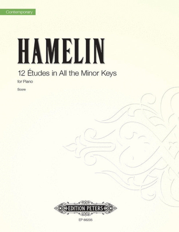 12 Etudes In All The Minor Keys - Piano Solo - Marc-Andre Hamelin - Peters EP68235